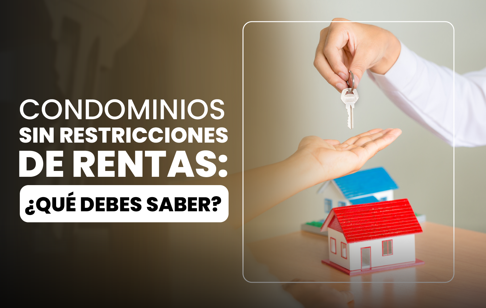 Condominios sin restricciones de renta