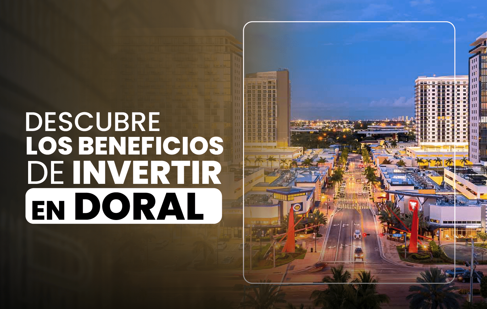 7 Razones por que Downtown Doral